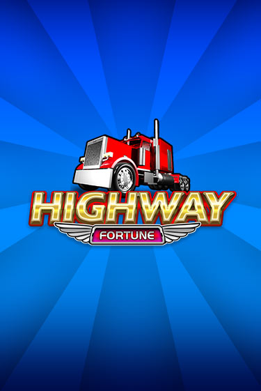 Highway Fortune играть демо | Слотозал без регистрации