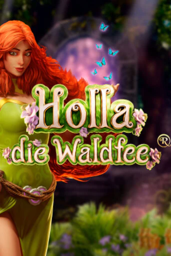 Holla die Waldfee играть демо | Слотозал без регистрации