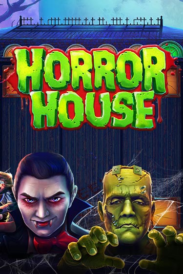 Horror House играть демо | Слотозал без регистрации