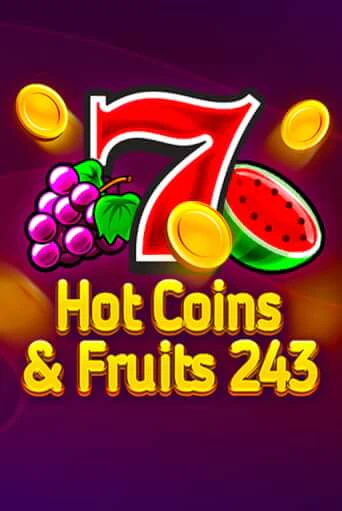 Hot Coins & Fruits 243 играть демо | Слотозал без регистрации