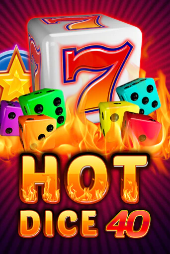 Hot Dice 40 играть демо | Слотозал без регистрации