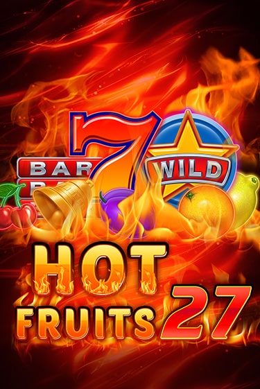 Hot Fruits 27 играть демо | Слотозал без регистрации