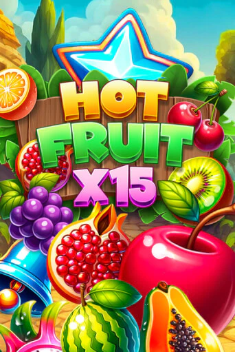 Hot Fruit x15 играть демо | Слотозал без регистрации