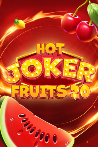 Hot Joker Fruits 20 играть демо | Слотозал без регистрации