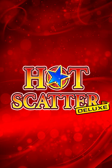 Hot Scatter Deluxe играть демо | Слотозал без регистрации