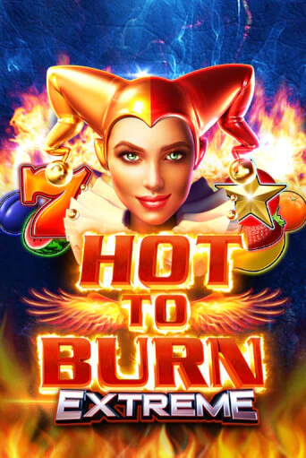 Hot to Burn Extreme играть демо | Слотозал без регистрации