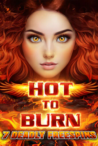 Hot to Burn 7 Deadly Free Spins играть демо | Слотозал без регистрации