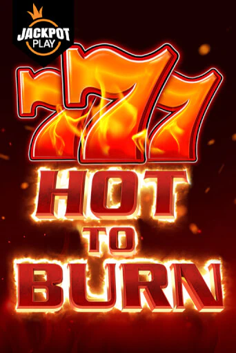 Hot to Burn Jackpot Play играть демо | Слотозал без регистрации