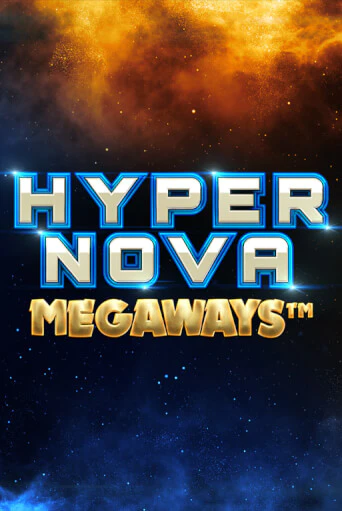 Hypernova Megaways играть демо | Слотозал без регистрации