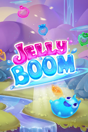 Jelly Boom играть демо | Слотозал без регистрации