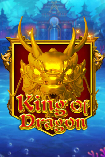 King Of Dragon играть демо | Слотозал без регистрации