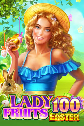 Lady Fruits Easter 100 играть демо | Слотозал без регистрации