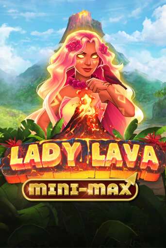 Lady Lava Minimax играть демо | Слотозал без регистрации