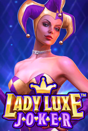 Lady Luxe Joker™ играть демо | Слотозал без регистрации