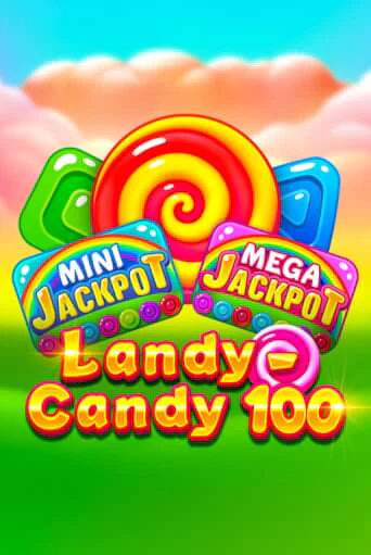 Landy-Candy 100 играть демо | Слотозал без регистрации