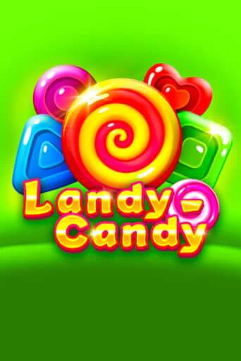 Landy-Candy играть демо | Слотозал без регистрации