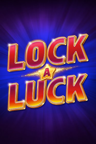 Lock-A-Luck играть демо | Слотозал без регистрации