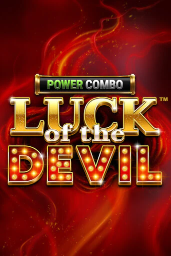 Luck of the Devil: POWER COMBO™ играть демо | Слотозал без регистрации