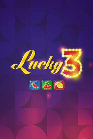 Lucky 3 играть демо | Слотозал без регистрации