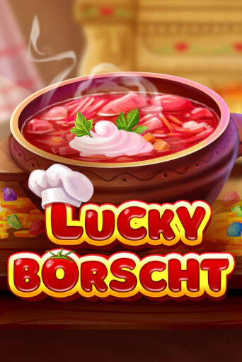 Lucky Borscht играть демо | Слотозал без регистрации