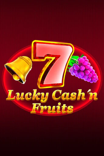 Lucky Cash'n'Fruit играть демо | Слотозал без регистрации