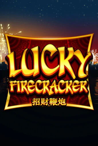 Lucky Firecracker играть демо | Слотозал без регистрации