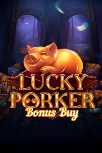 Lucky Porker Bonus Buy играть демо | Слотозал без регистрации