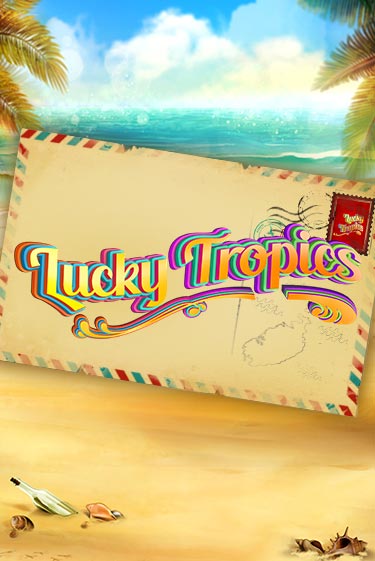 Lucky Tropics играть демо | Слотозал без регистрации