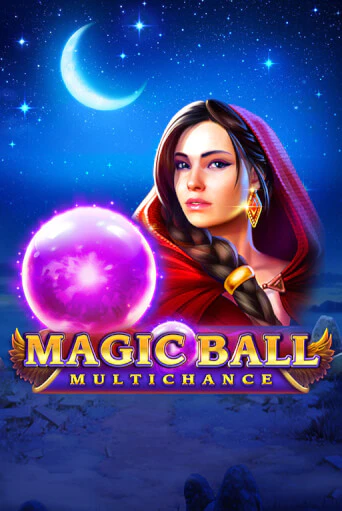 Magic Ball: Multichance играть демо | Слотозал без регистрации