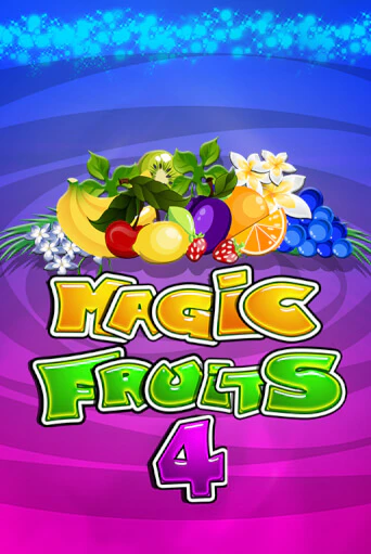 Magic Fruits 4 играть демо | Слотозал без регистрации