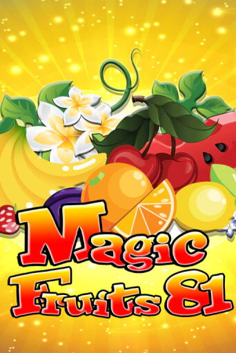 Magic Fruits 81 играть демо | Слотозал без регистрации