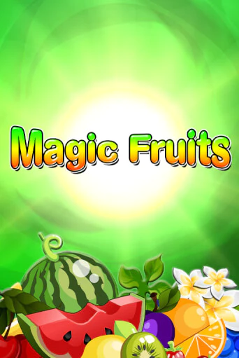 Magic Fruits играть демо | Слотозал без регистрации