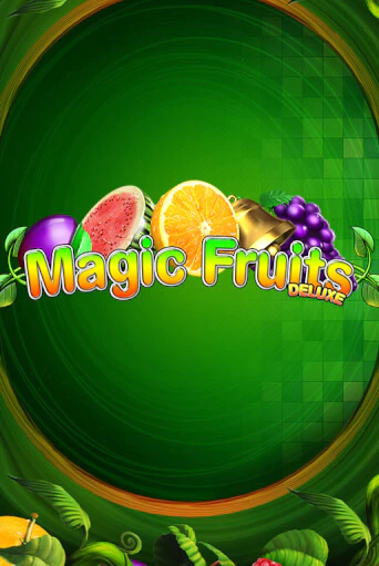 Magic Fruits Deluxe играть демо | Слотозал без регистрации