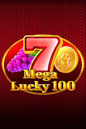 Mega Lucky 100 играть демо | Слотозал без регистрации