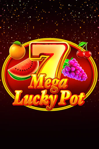 Mega Lucky Pot играть демо | Слотозал без регистрации