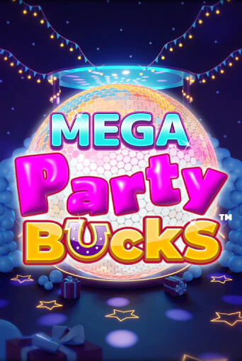 Mega Party Bucks играть демо | Слотозал без регистрации