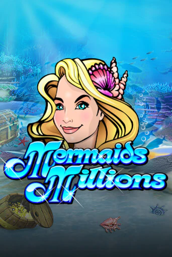 Mermaids Millions играть демо | Слотозал без регистрации