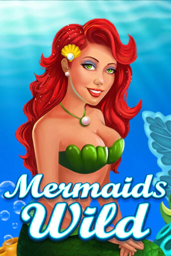 Mermaids Wild играть демо | Слотозал без регистрации