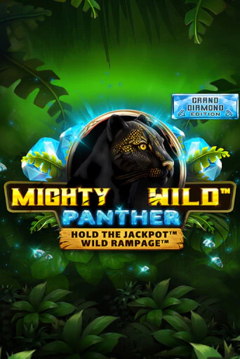 Mighty Wild: Panther Grand Diamond Edition играть демо | Слотозал без регистрации