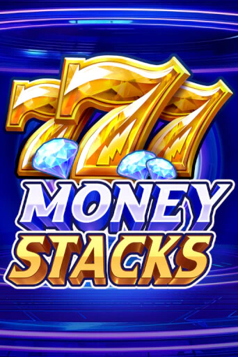 Money Stacks играть демо | Слотозал без регистрации