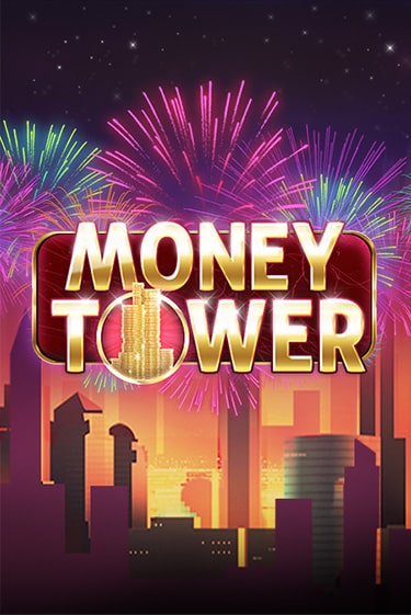 Money Tower играть демо | Слотозал без регистрации