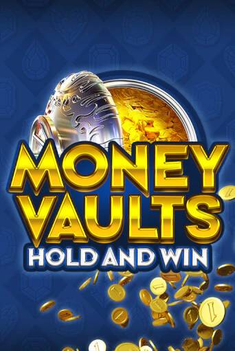 Money Vaults играть демо | Слотозал без регистрации