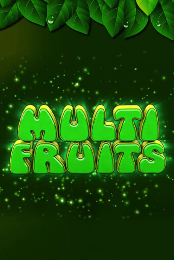 Multi Fruits играть демо | Слотозал без регистрации