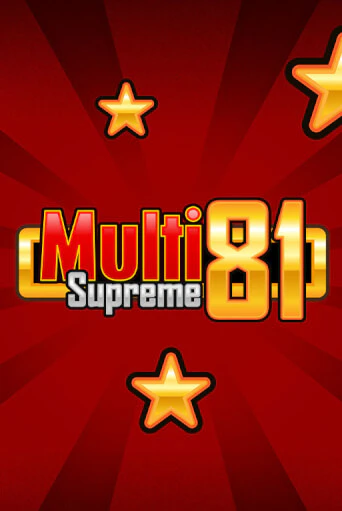 Multi Supreme 81 играть демо | Слотозал без регистрации