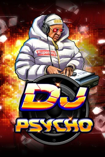 DJ Psycho играть демо | Слотозал без регистрации