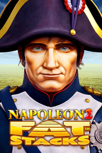 Napoleon 2 FatStacks играть демо | Слотозал без регистрации