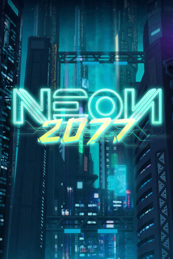 Neon 2077 играть демо | Слотозал без регистрации