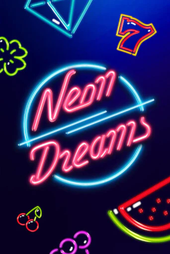 Neon Dreams играть демо | Слотозал без регистрации