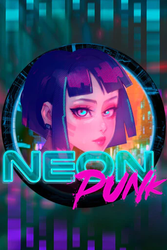 Neonpunk играть демо | Слотозал без регистрации