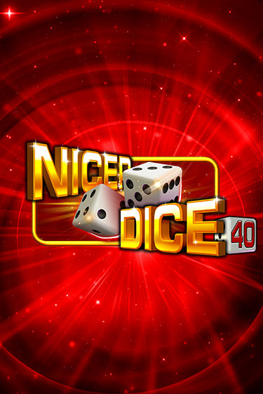 Nicer Dice 40 играть демо | Слотозал без регистрации